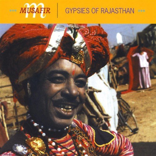 Gypsies of Rajasthan Musafir MP3 Download